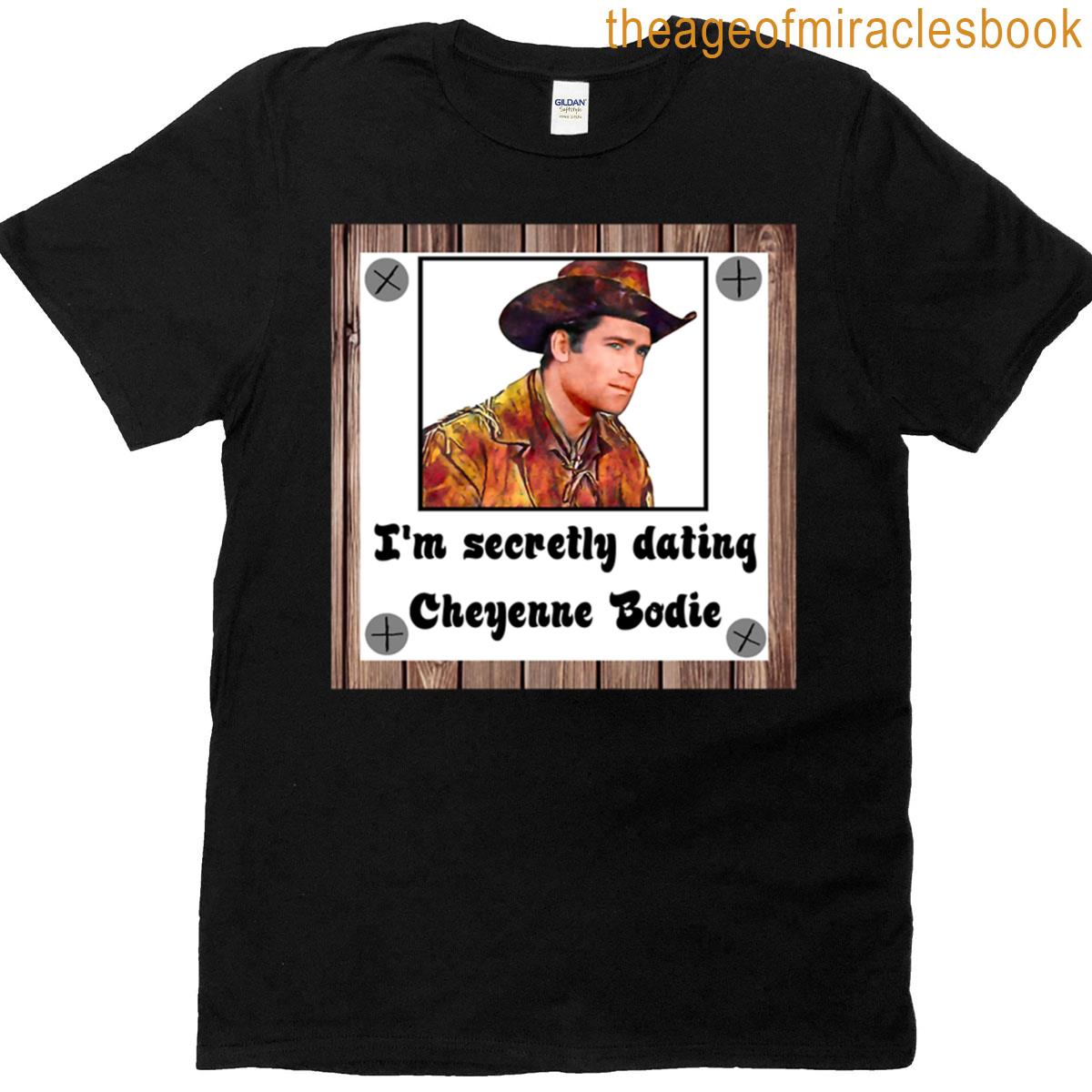 Dating Cheyenne T-shirt