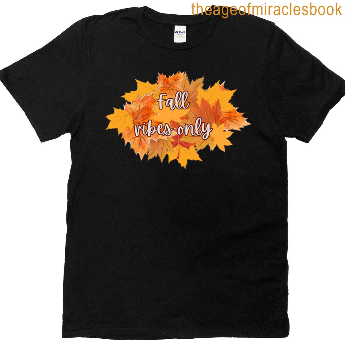 Fall Vibes Only Autumn Leaves Design T-shirt