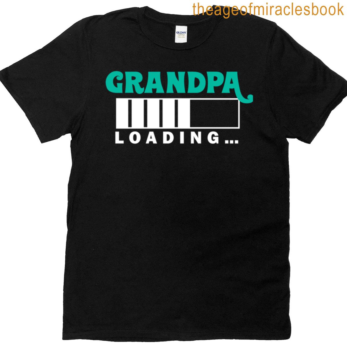 Grandpa Loading T-shirt