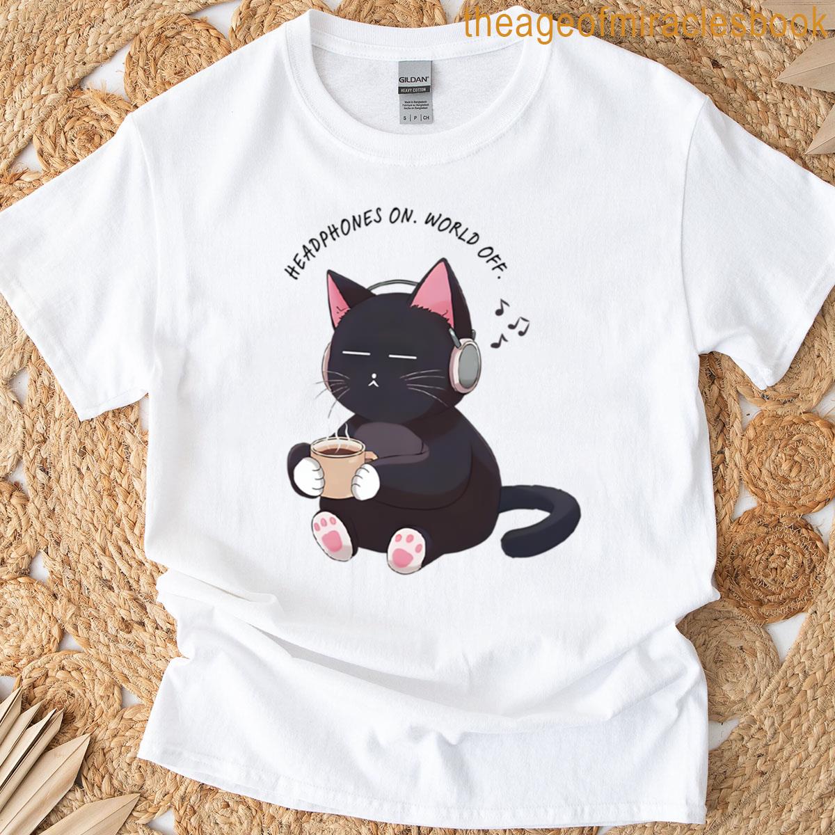 Headphones On World Off T-shirt