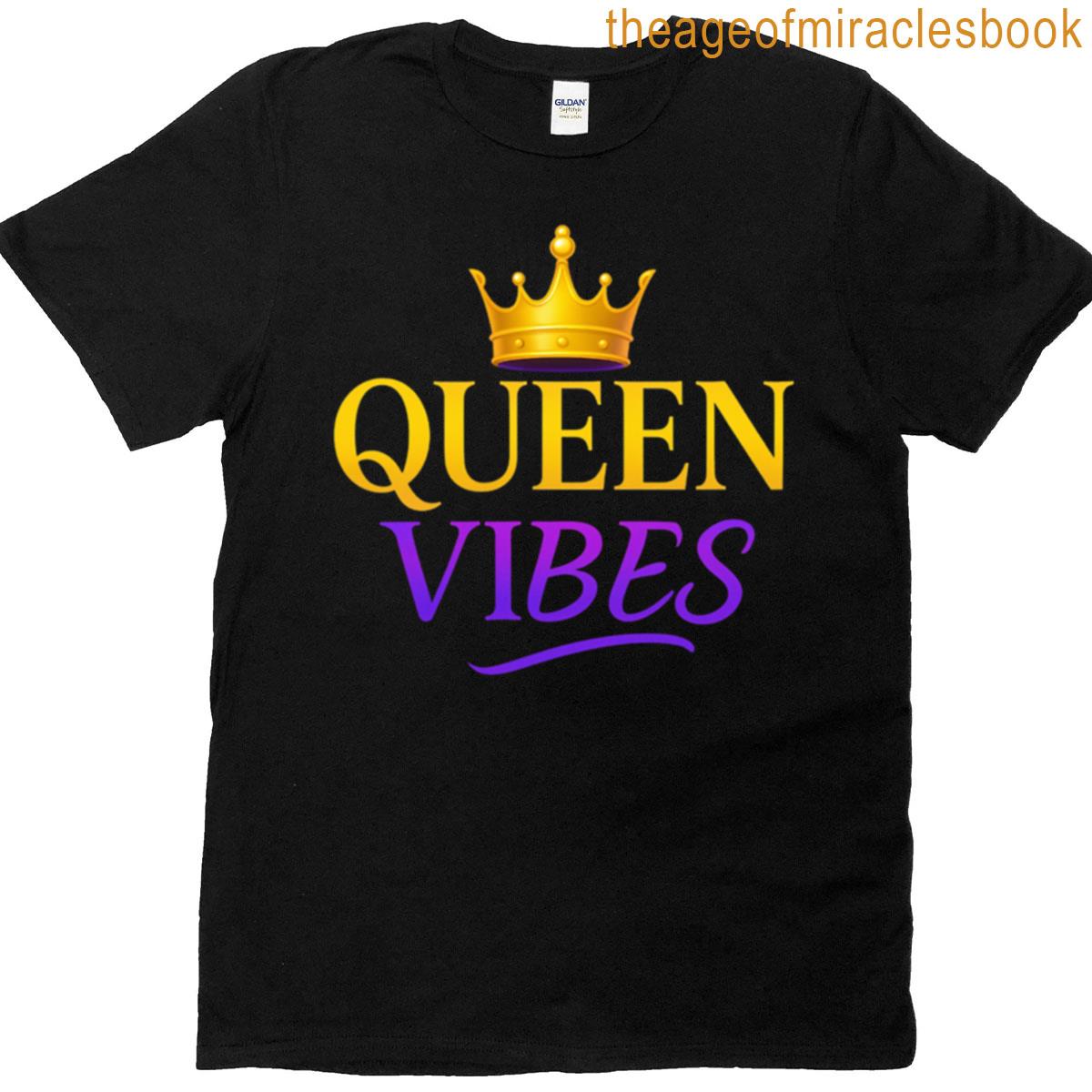 Queen Vibes T-shirt