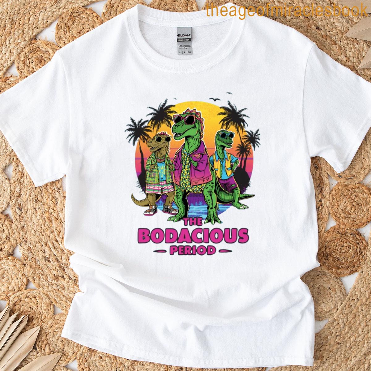 The Bodacious Period T-shirt