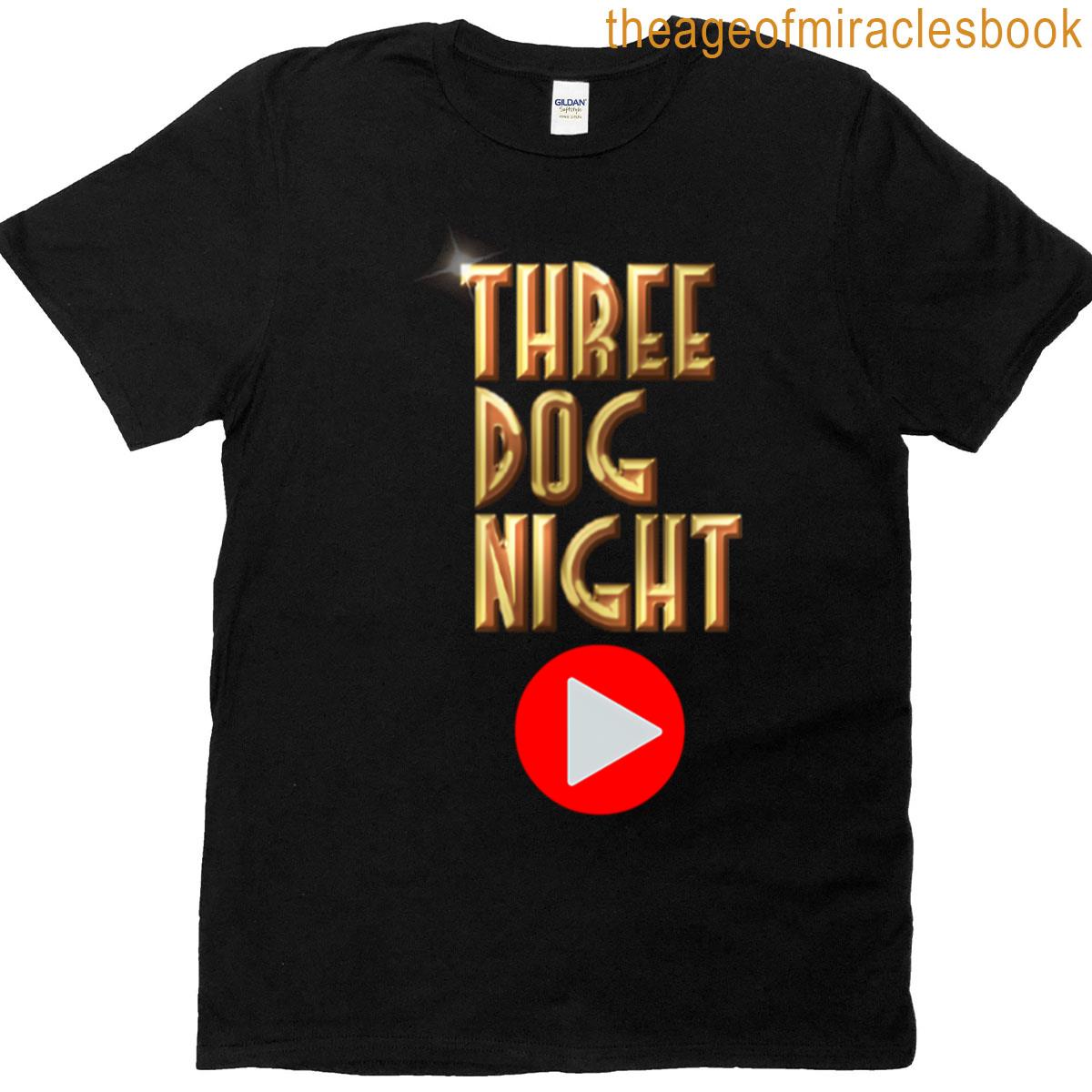 Three Dog Night T-shirt