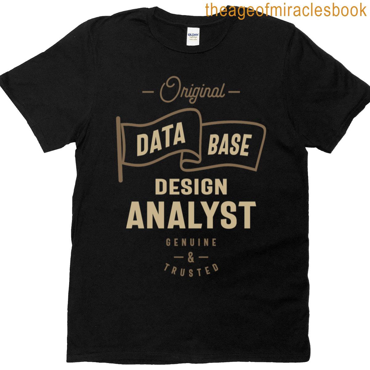 Data Base Design Analyst T-shirt