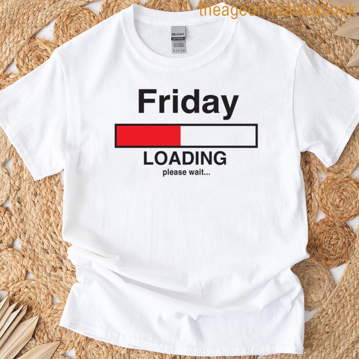 Friday Loading Bar T-shirt
