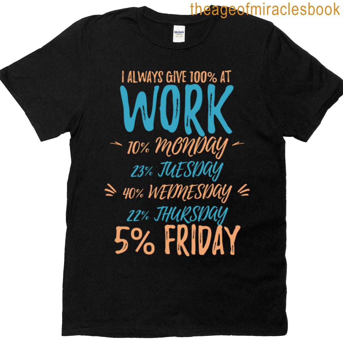 Funny Work Quote Blue T-shirt