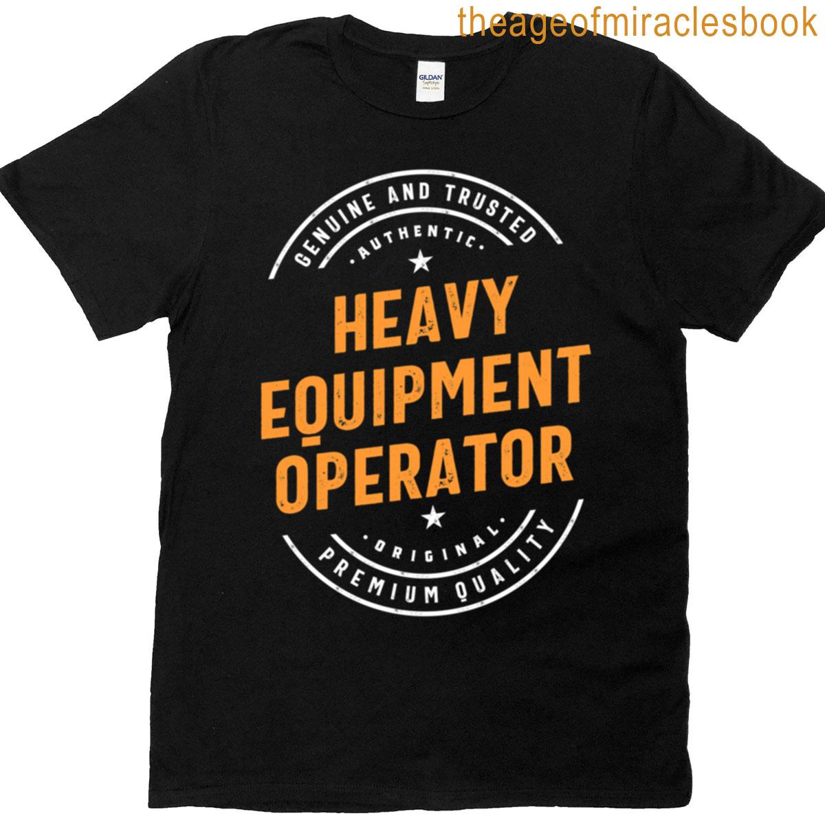 Heavy Equipment Operator T-shirt