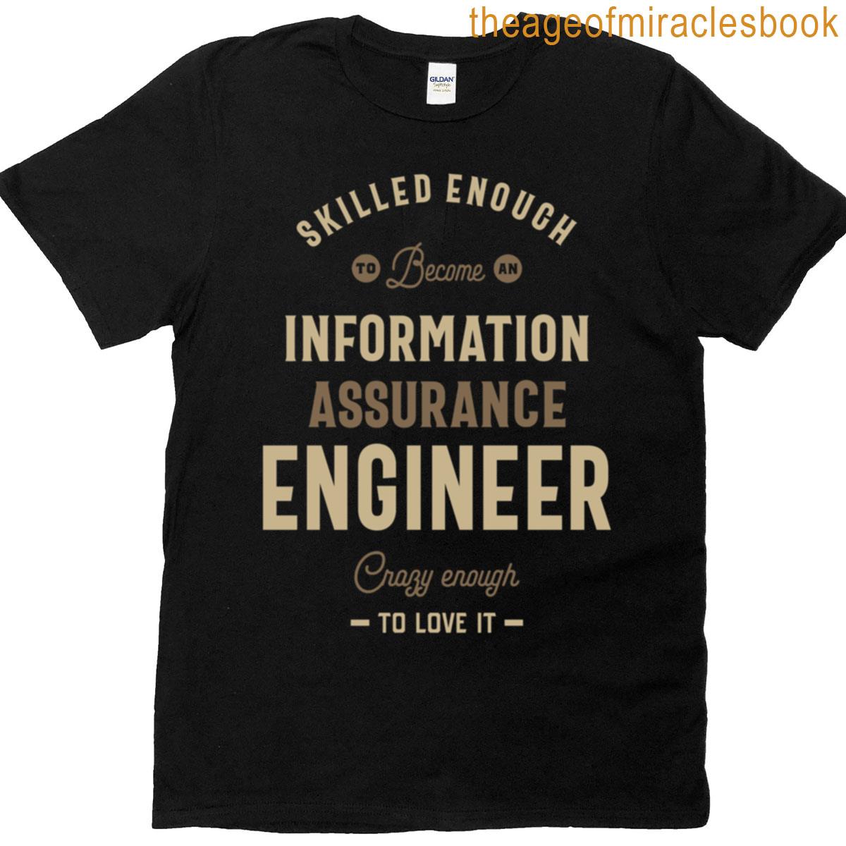 Information Assurance Engineer T-shirt