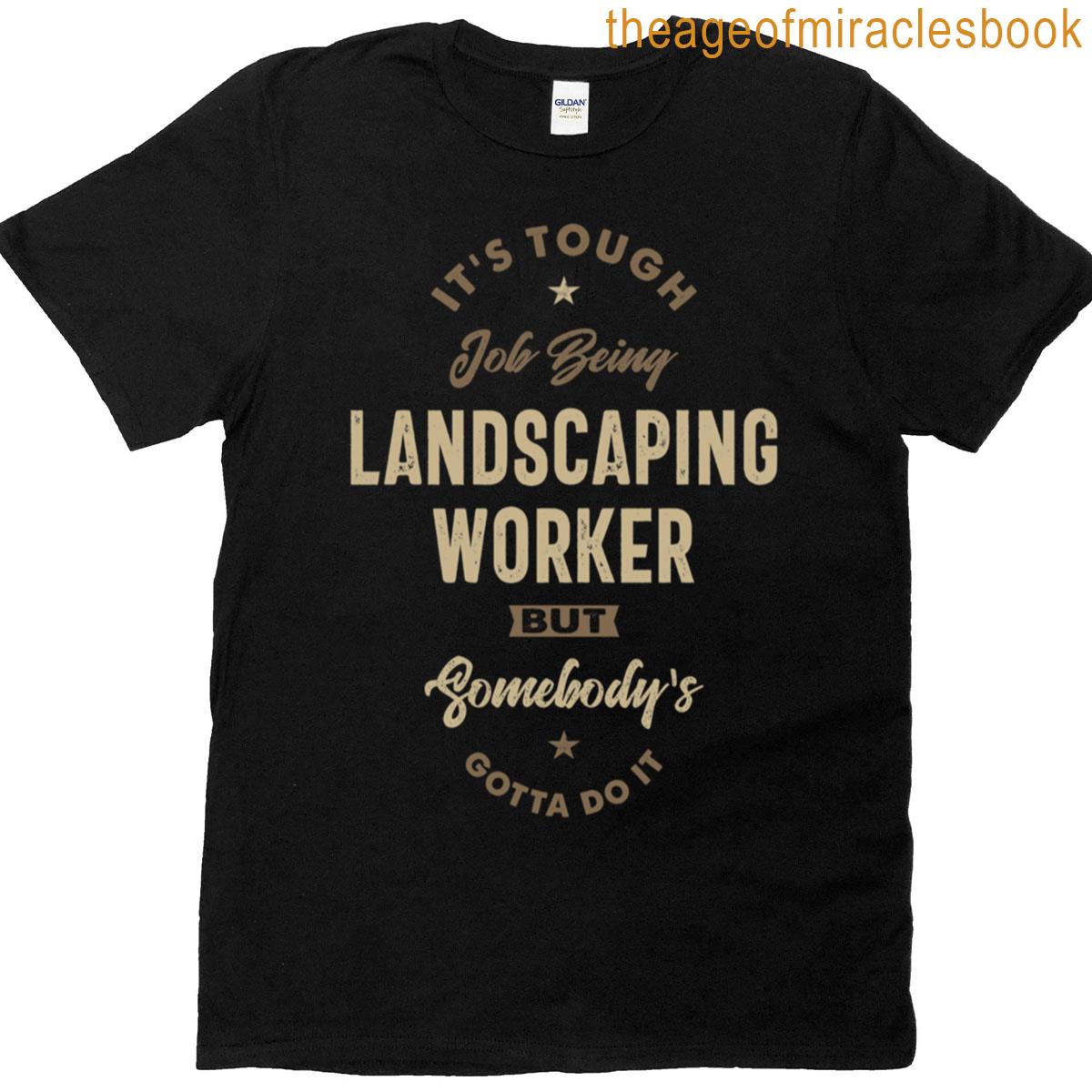 Landscaping Worker T-shirt