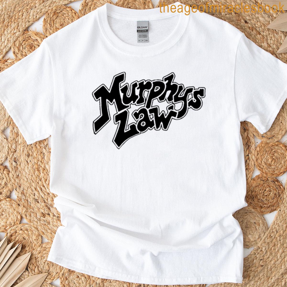 Murphys Law 5 T-shirt