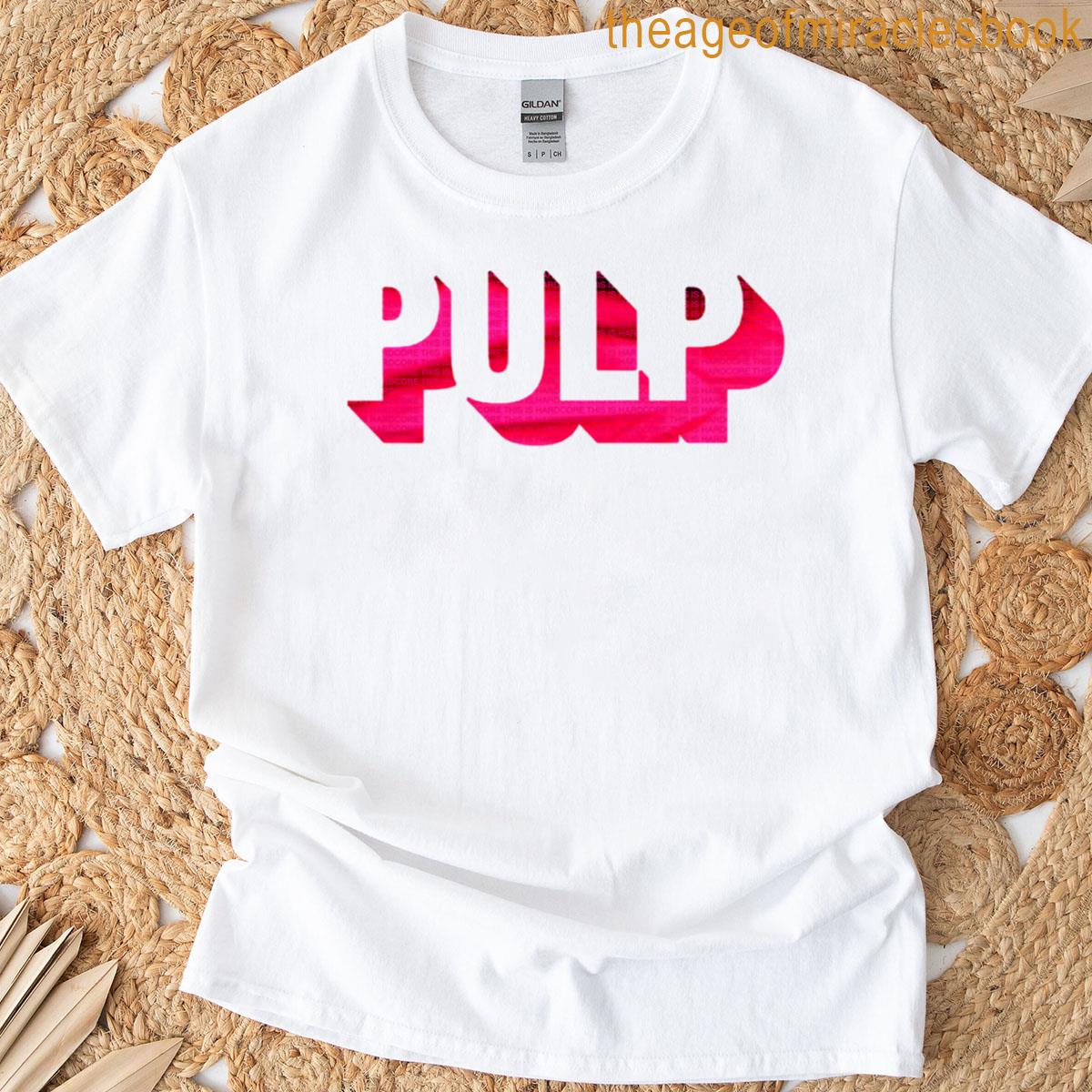 Pulp – This Is Hardcore T-shirt