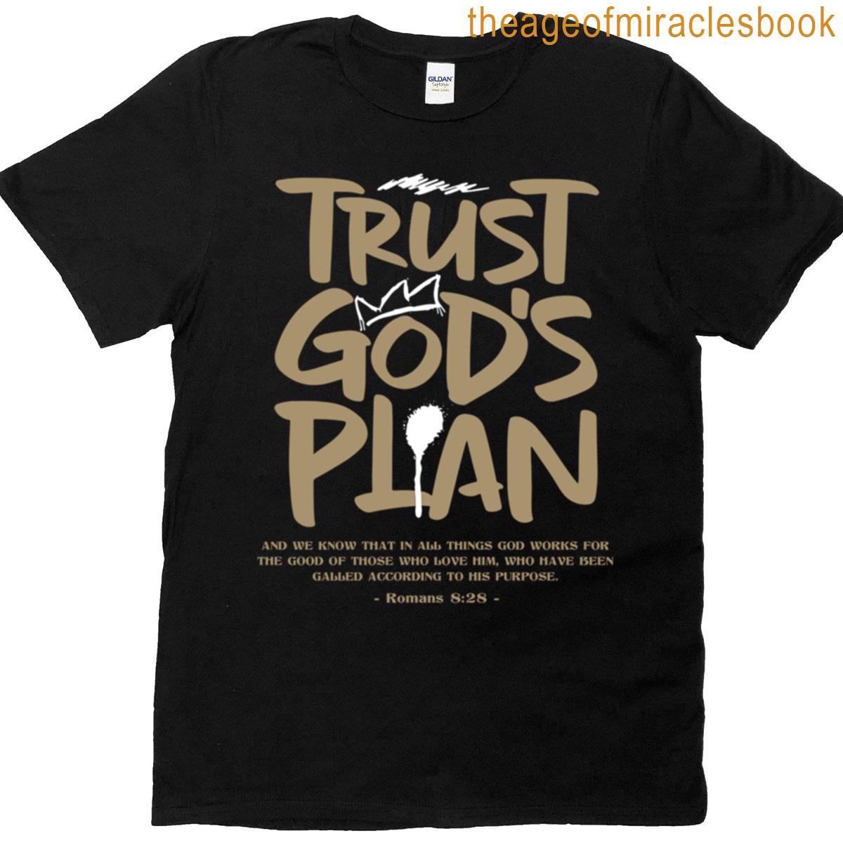 Trust Gods Plan T-shirt