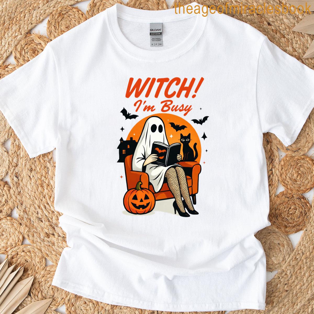 Witch Im Busy Halloween Ghost Reading Fun T-shirt