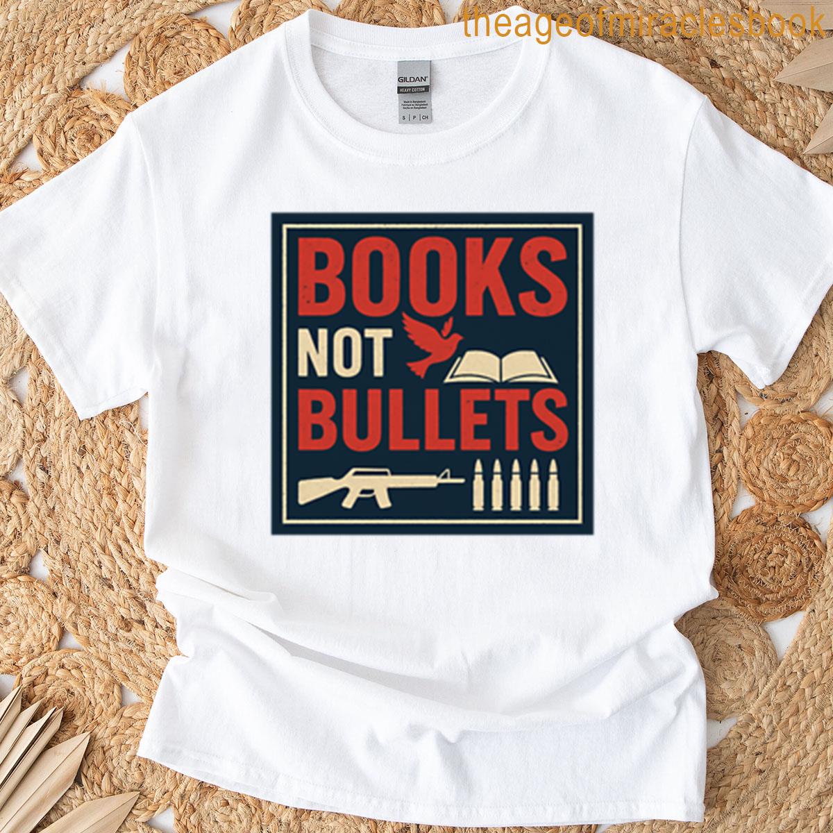 Books Not Bullets T-shirt