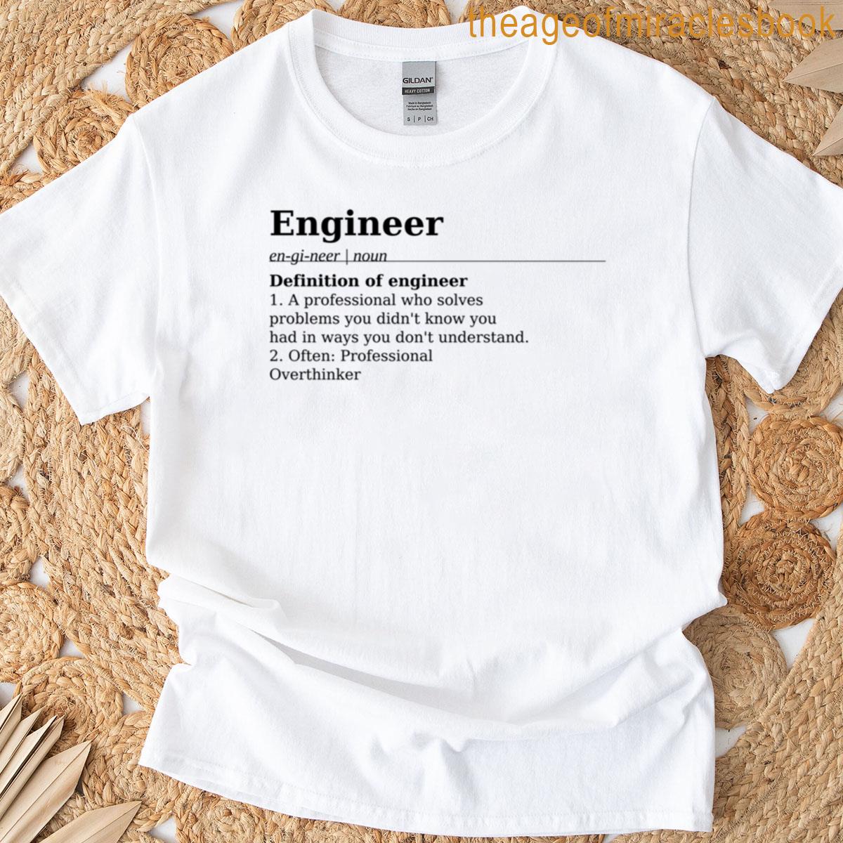 Engineer Definition T-shirt