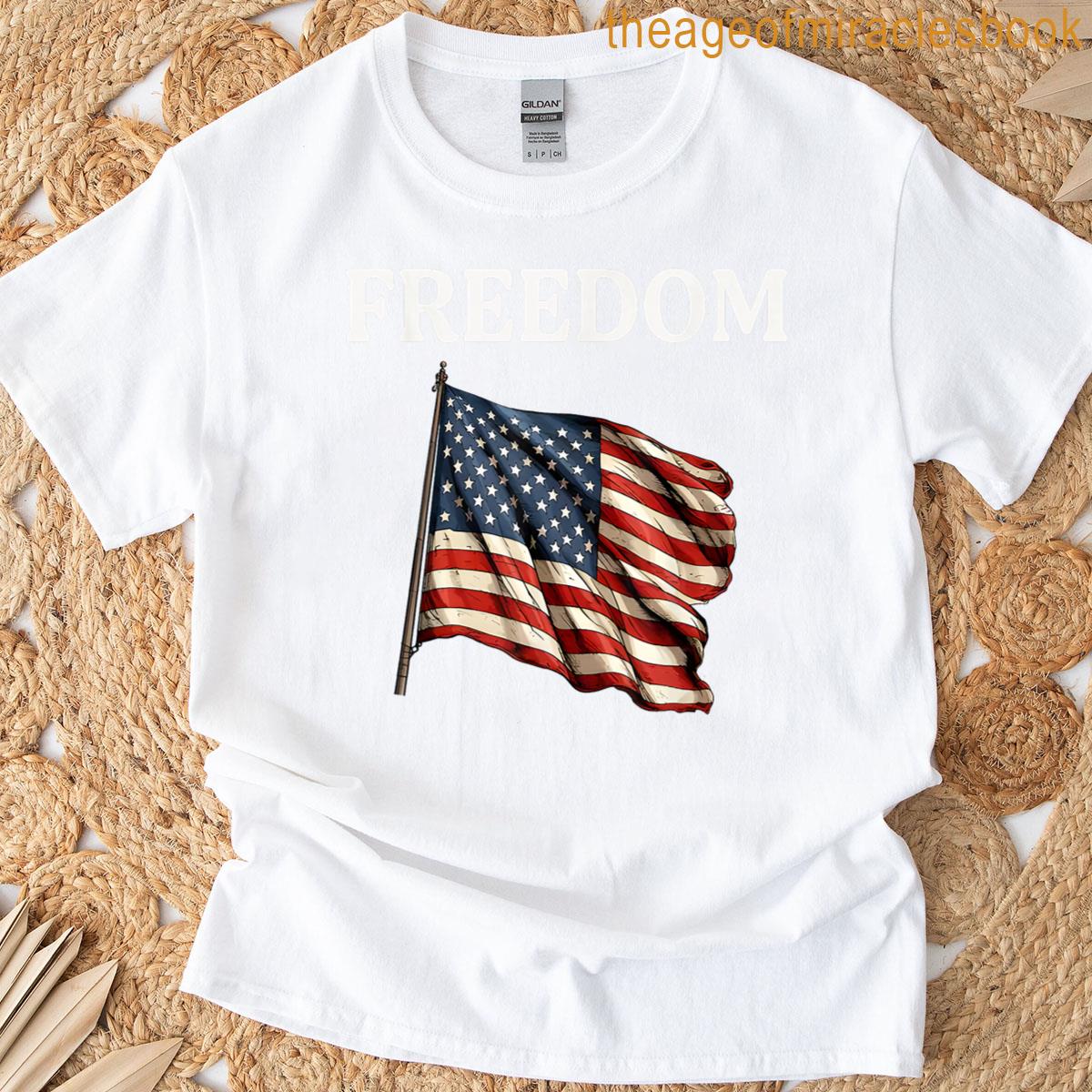 Freedom Freedom Usa Flag T-shirt