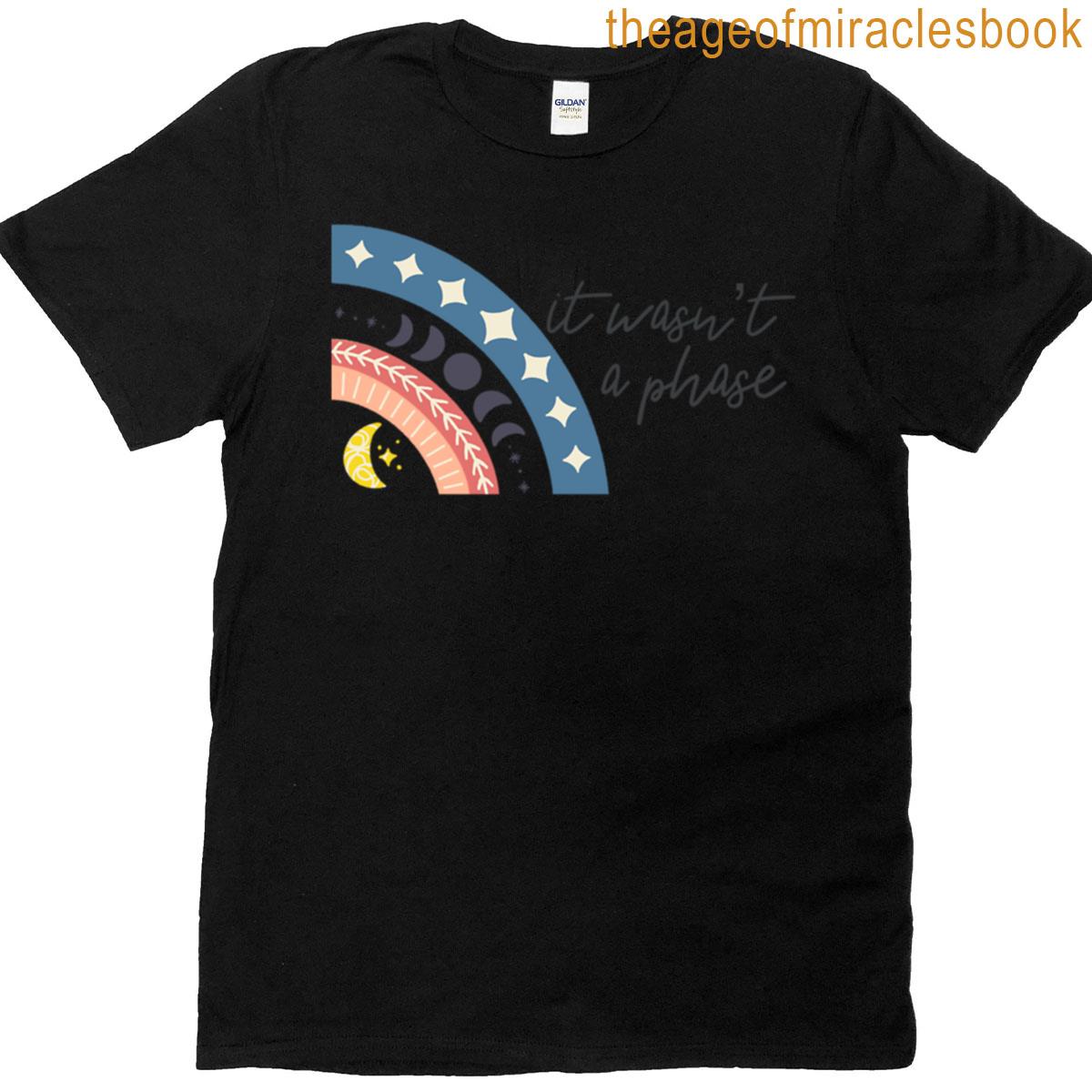 It Wasnt A Phase Premium T-shirt