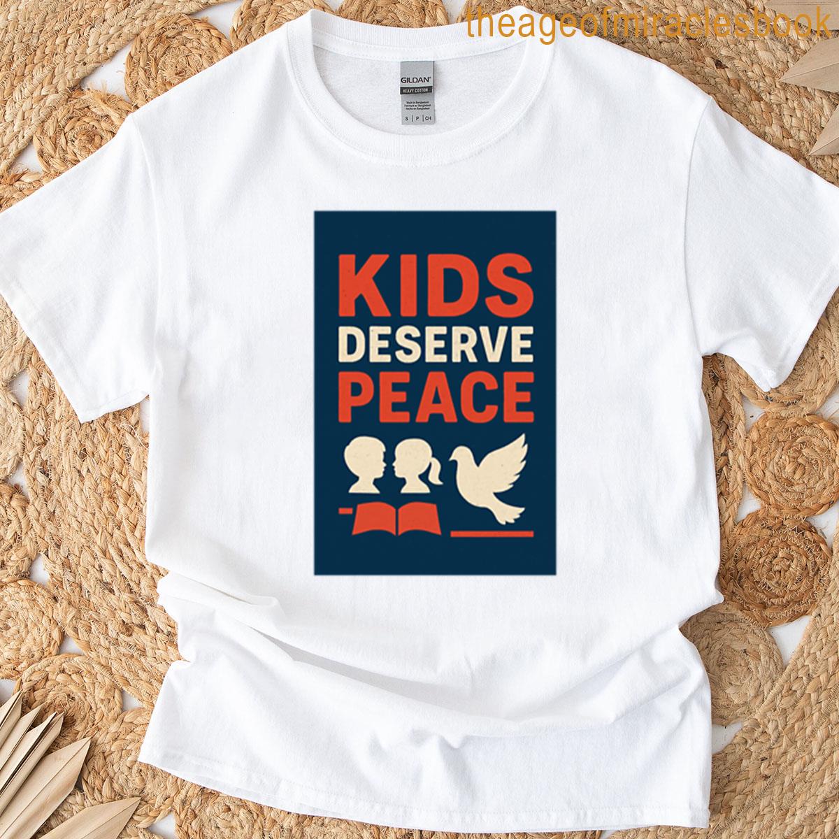 Kids Deserve Peace T-shirt
