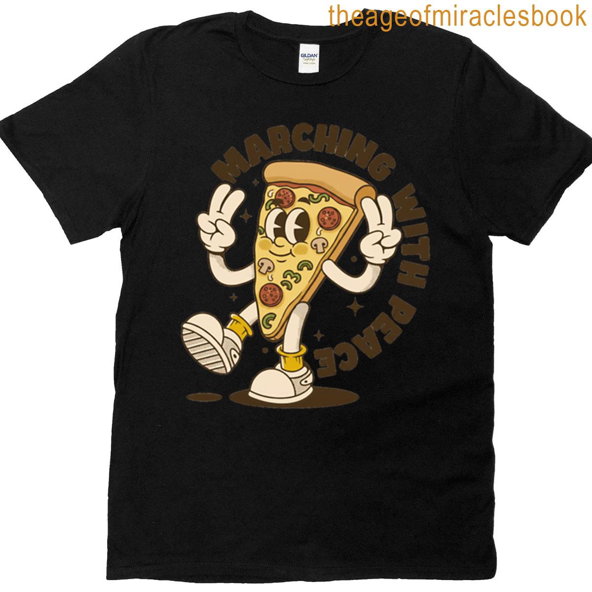Marching With Peace Retro Pizza Slice Cartoon T-shirt