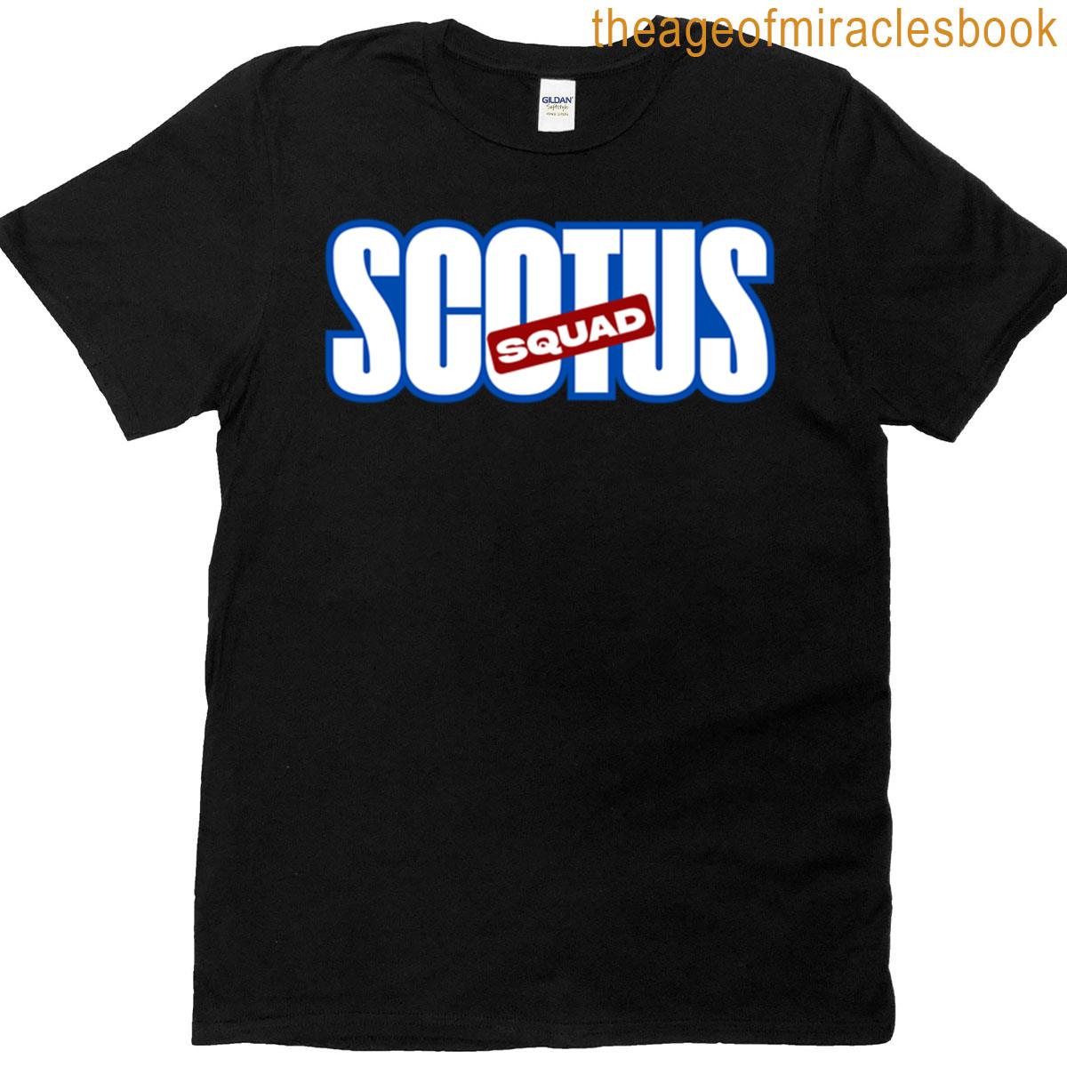 Scotus Squad T-shirt