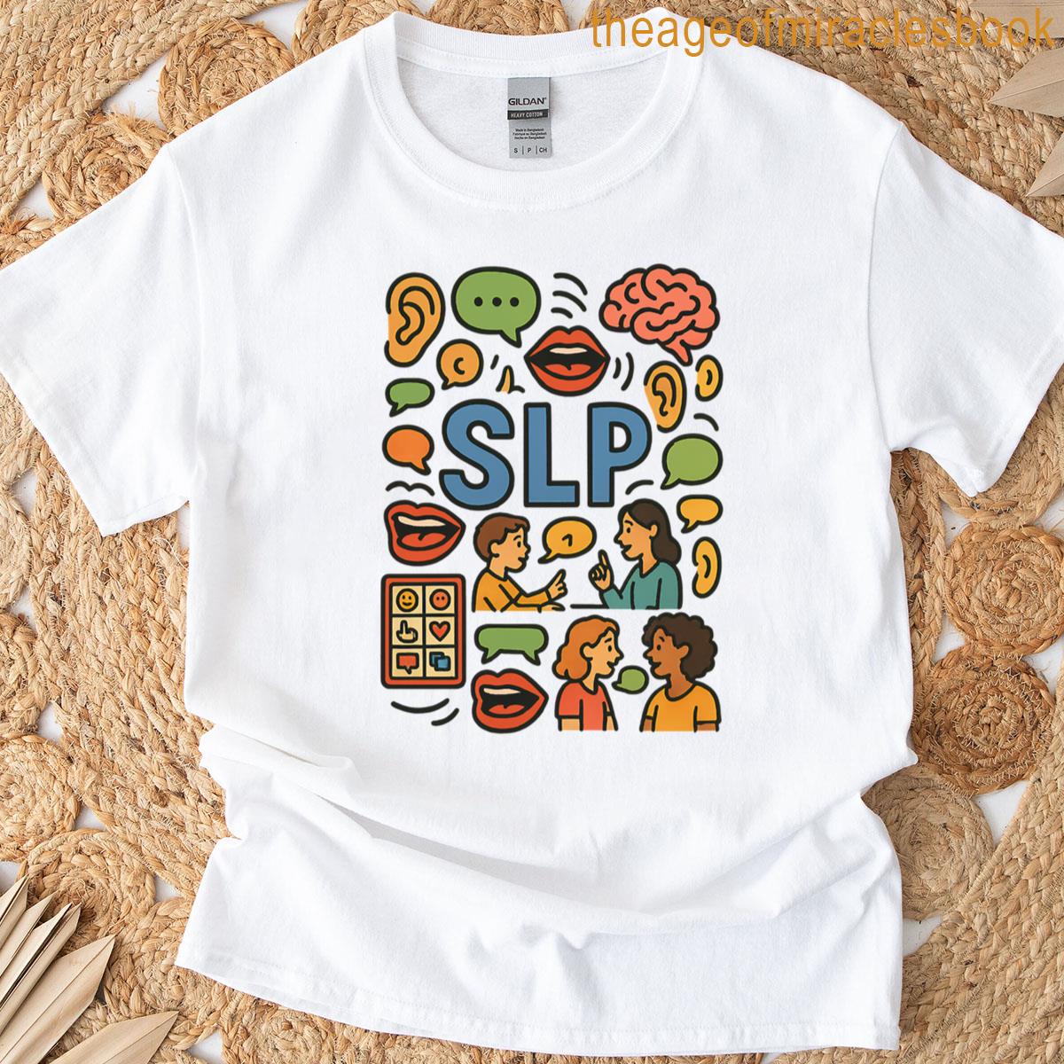 Slp Speech Therapy Communication Illustration Speech Language Pathologist Gift T-shirt