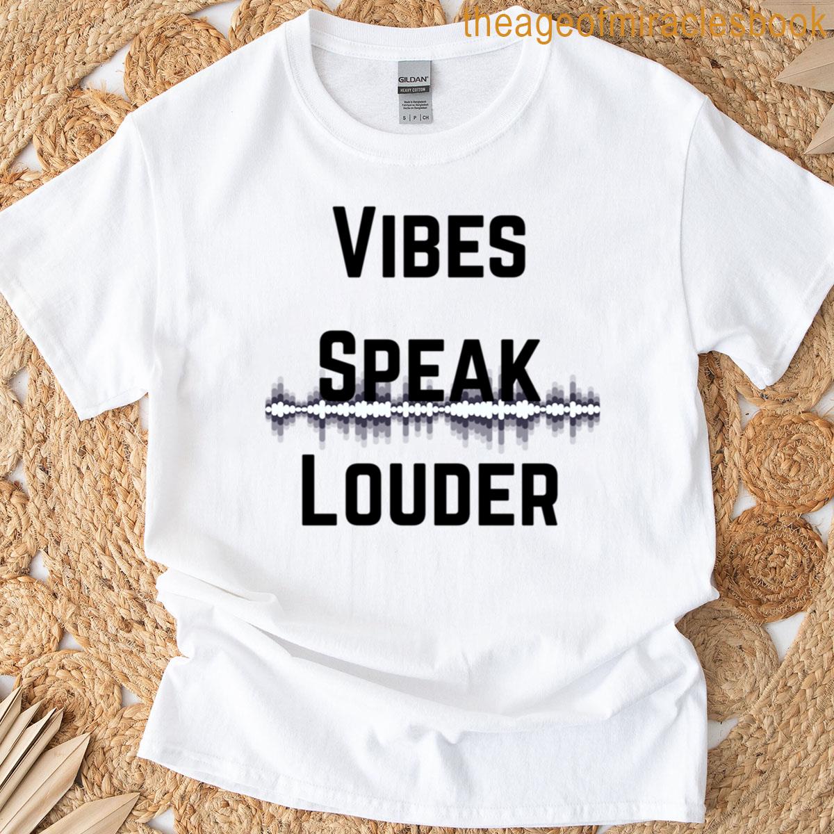 Vibes Speak Louder Waves T-shirt