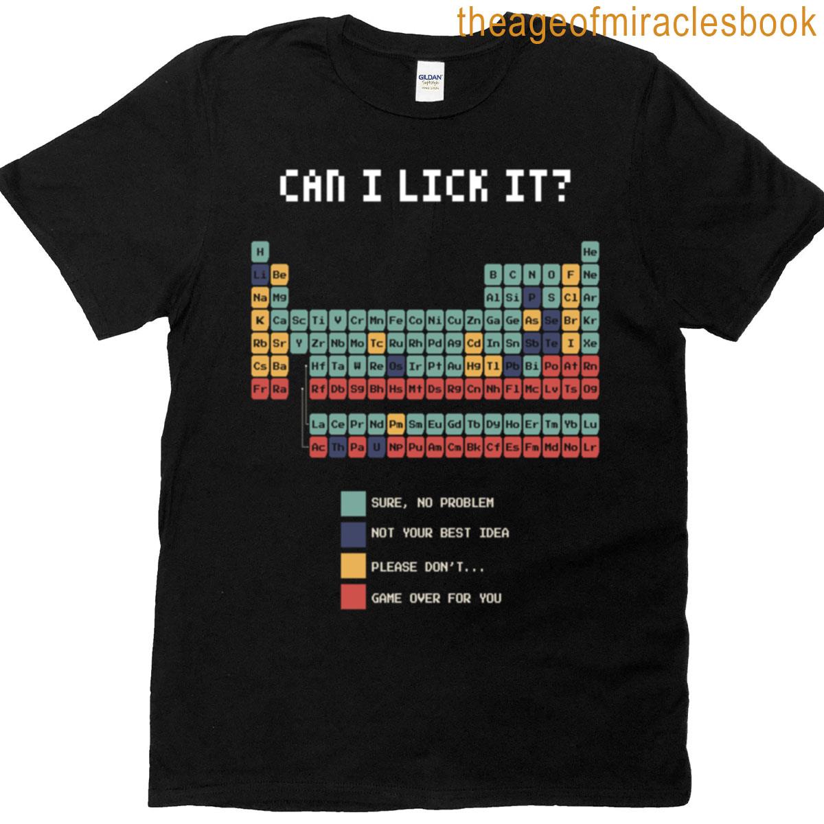 Can I Really Lick It T-shirt