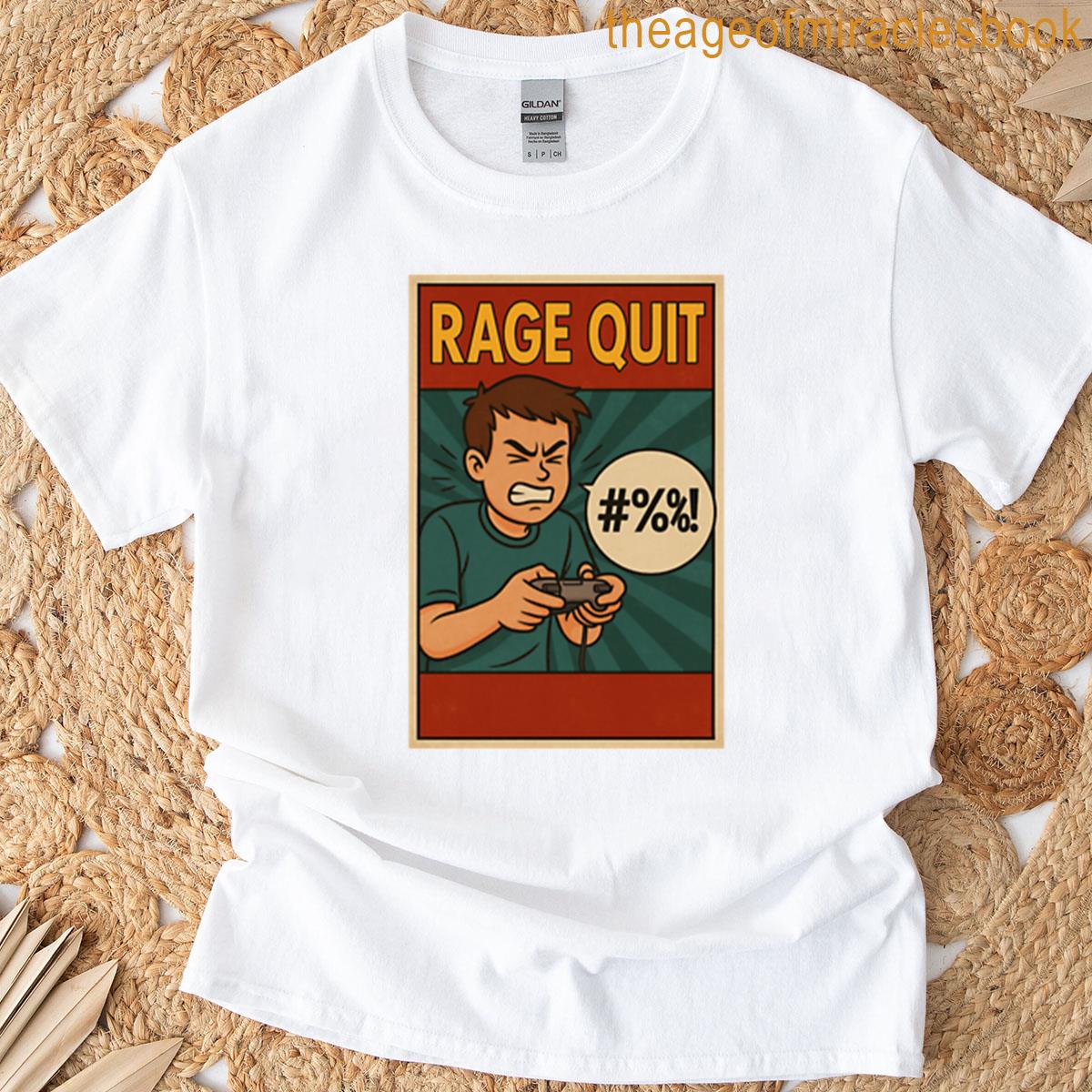 Rage Quit T-shirt