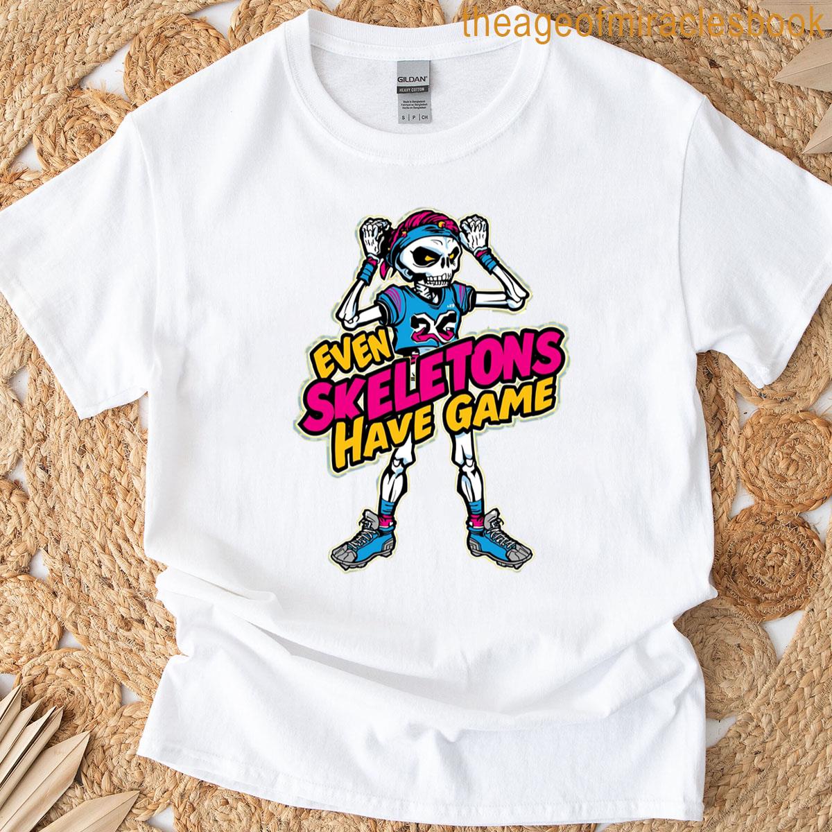 Skeleton Athlete Have Game Funny T-shirt