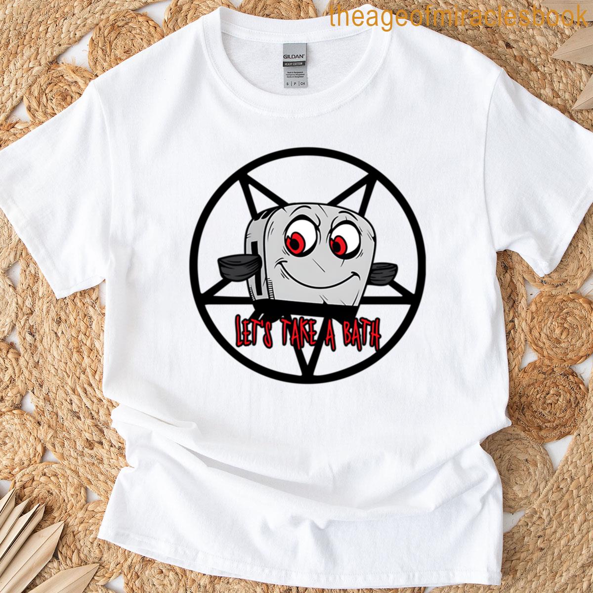 Take A Bath T-shirt