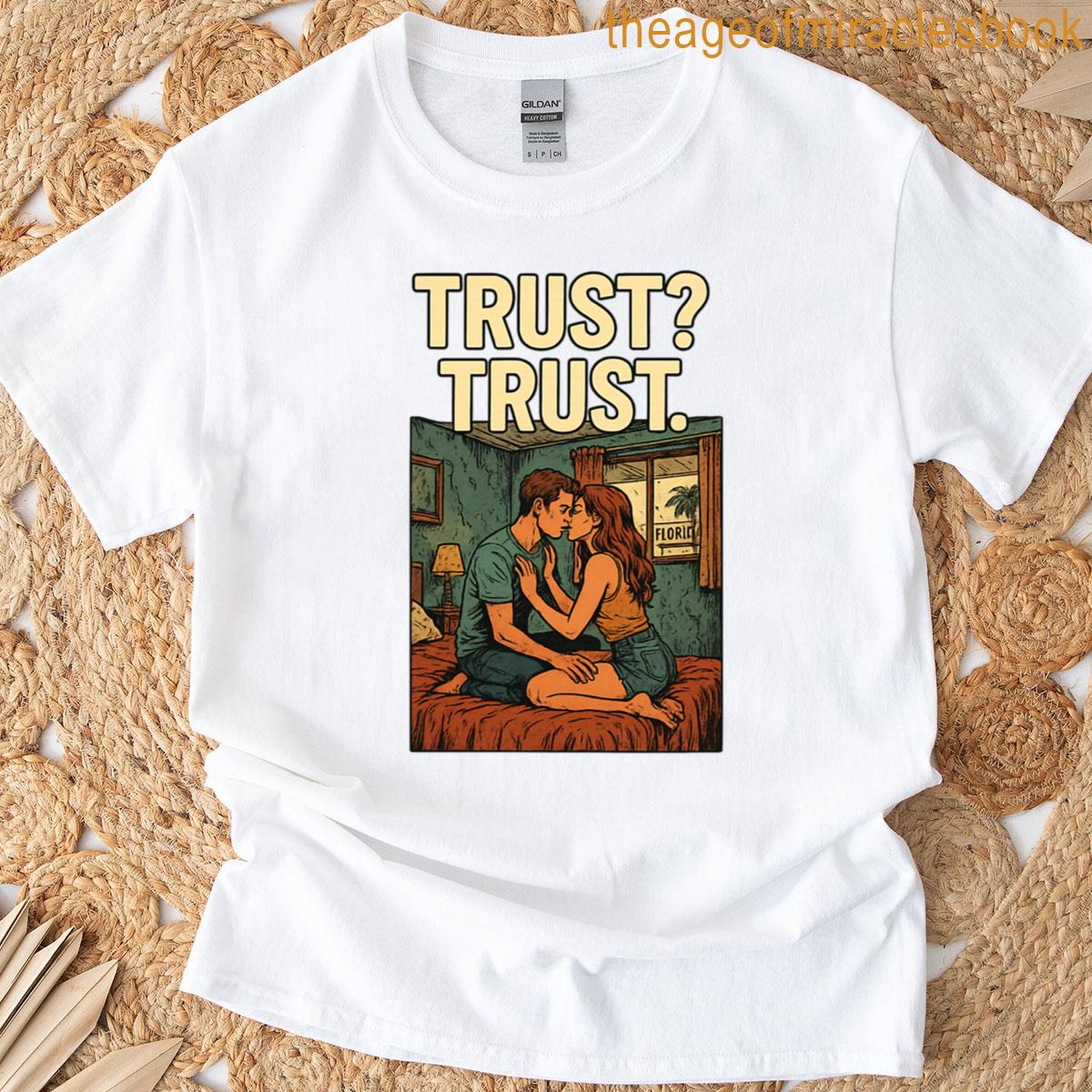 Trust Trust T-shirt