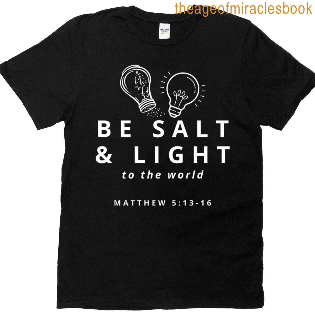 Be Salt Light Premium T-shirt