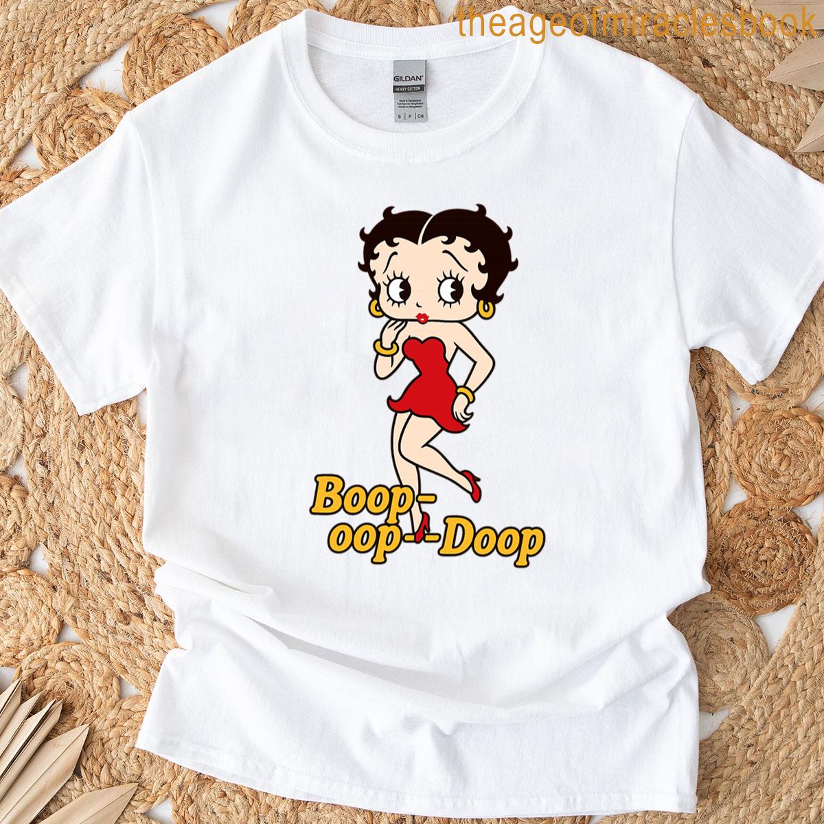 Boop-oop-a-doop Its Betty T-shirt