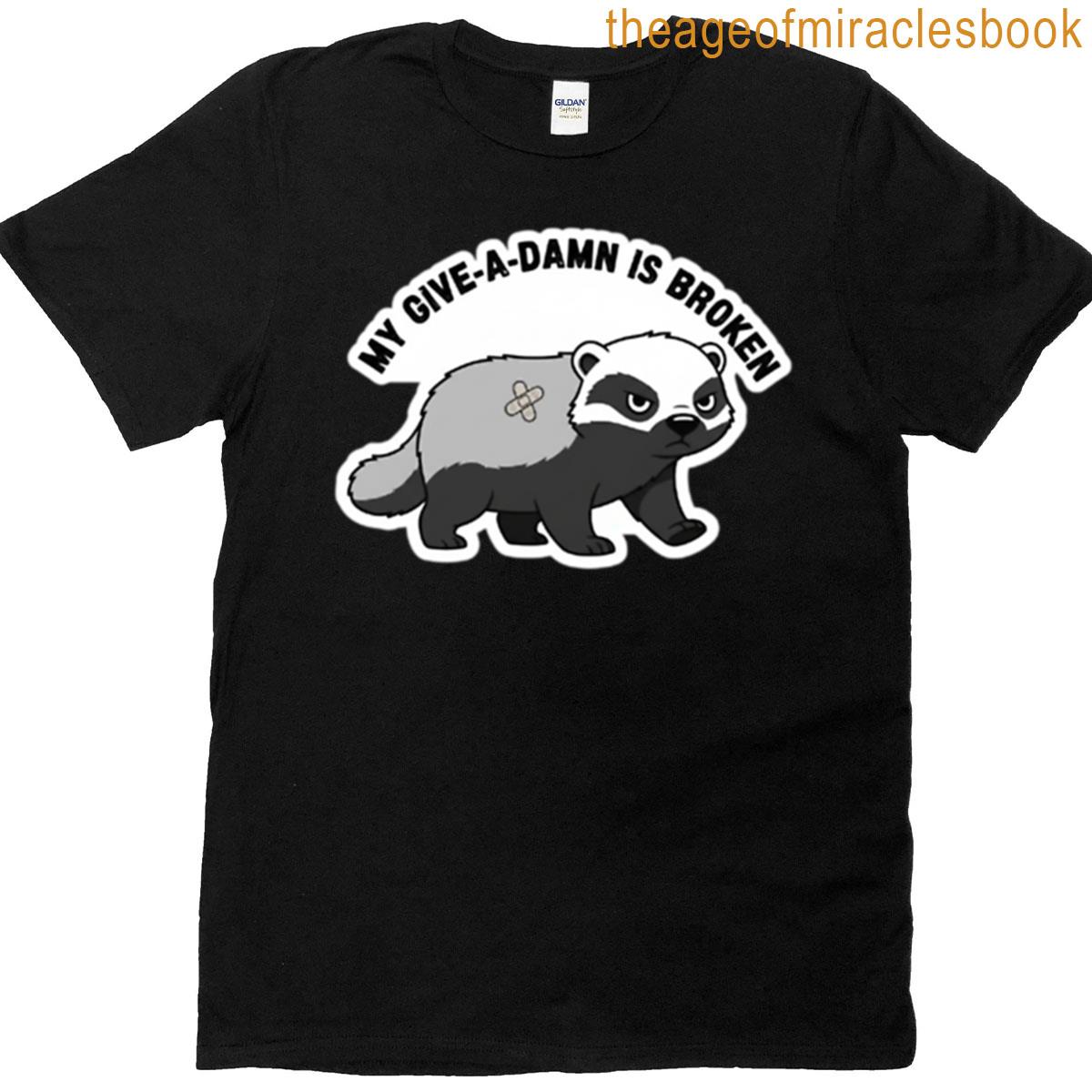 Honey Badger Dont Care T-shirt