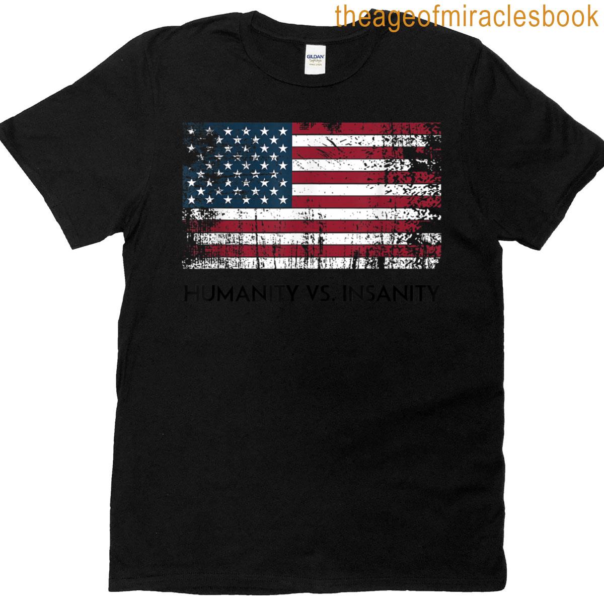 Humanity Vs Insanity Distressed American Flag T-shirt