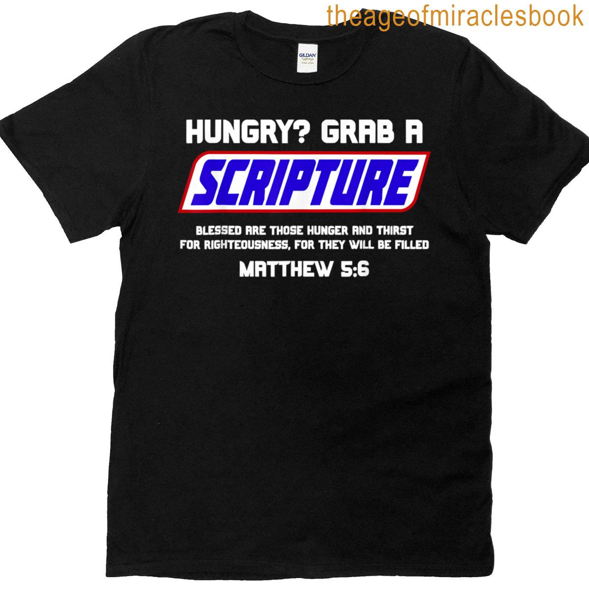 Hungry Grab A Scripture T-shirt