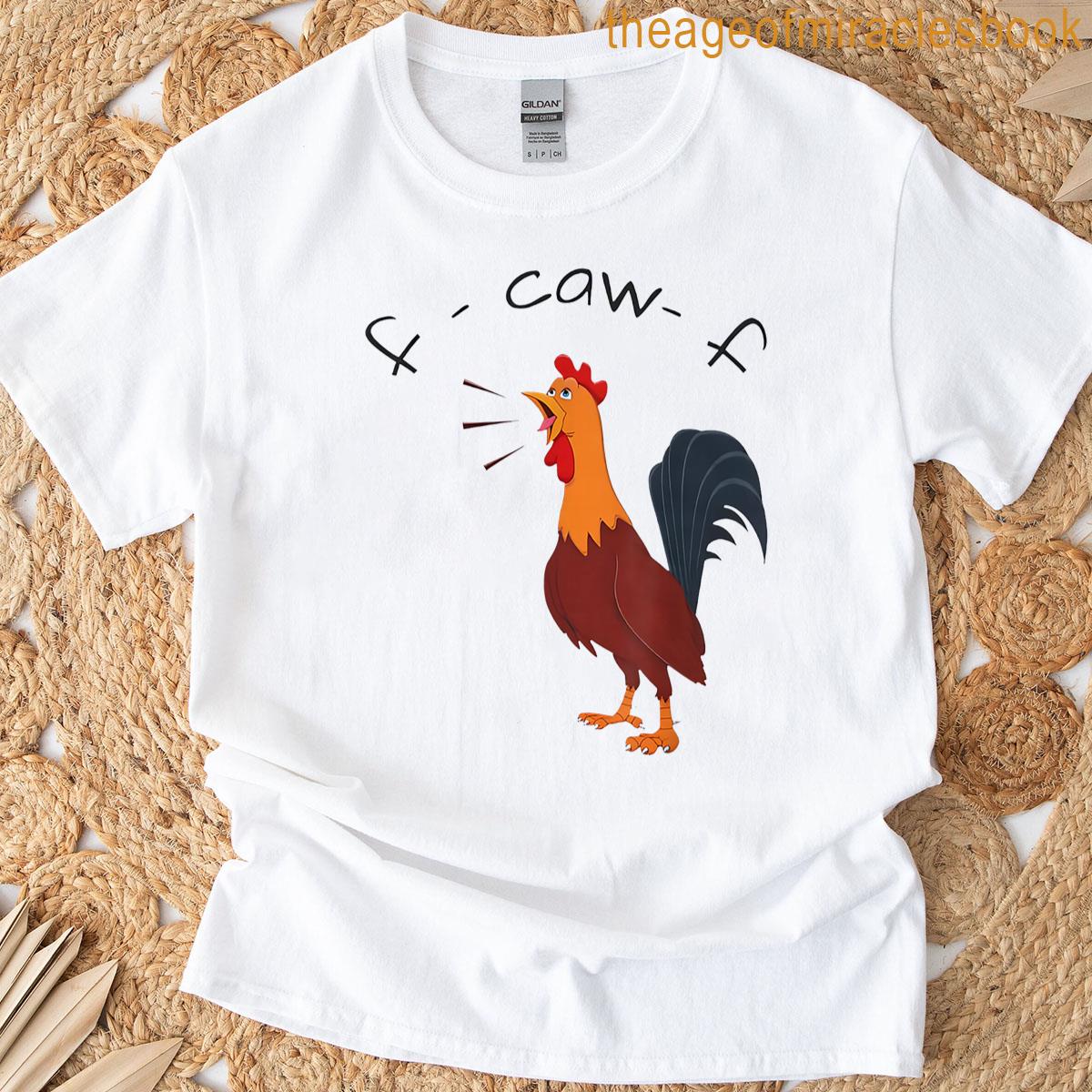 Quote Rooster Meme T-shirt