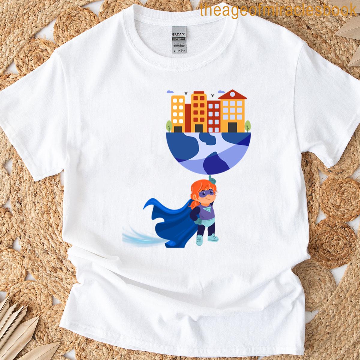 Saving The World Small Hero Big Impact T-shirt