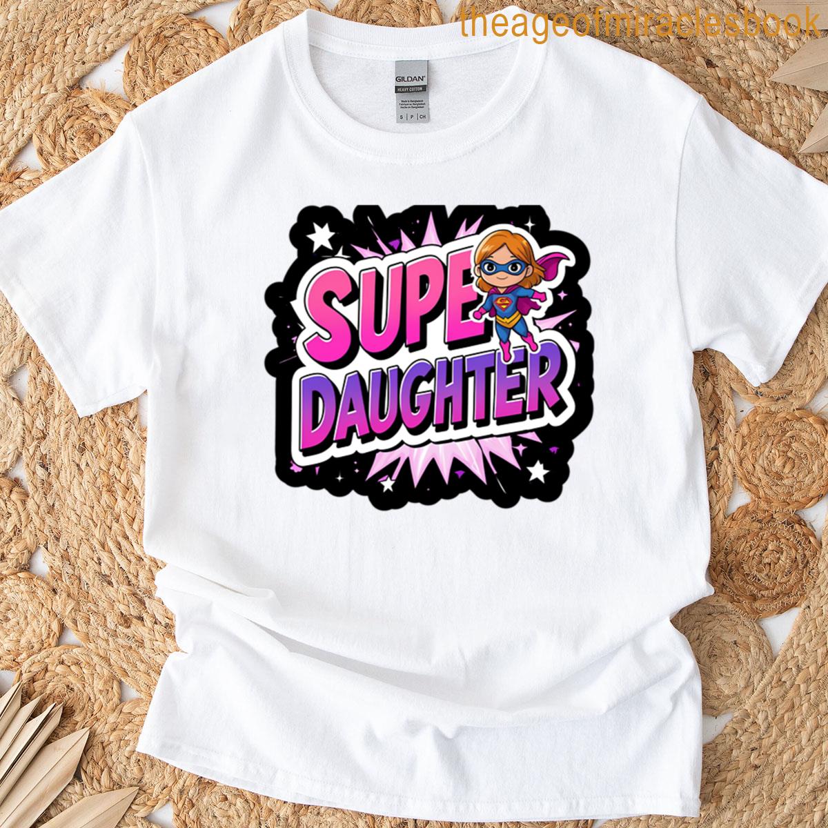 Super Daughter T-shirt
