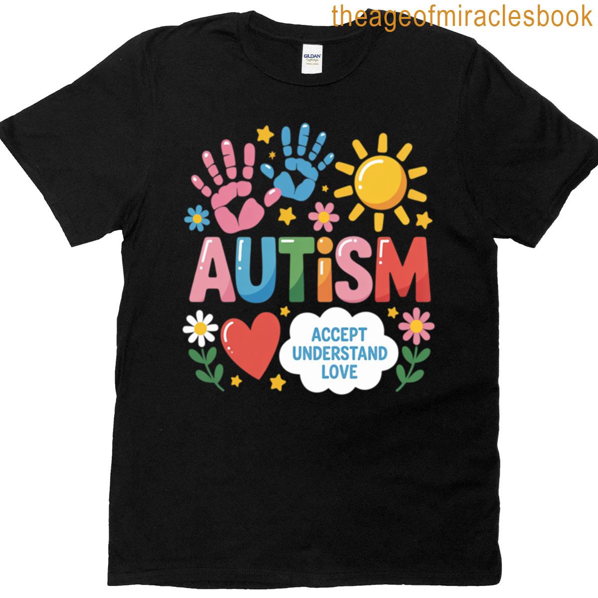 Autism Accept Understand Love T-shirt