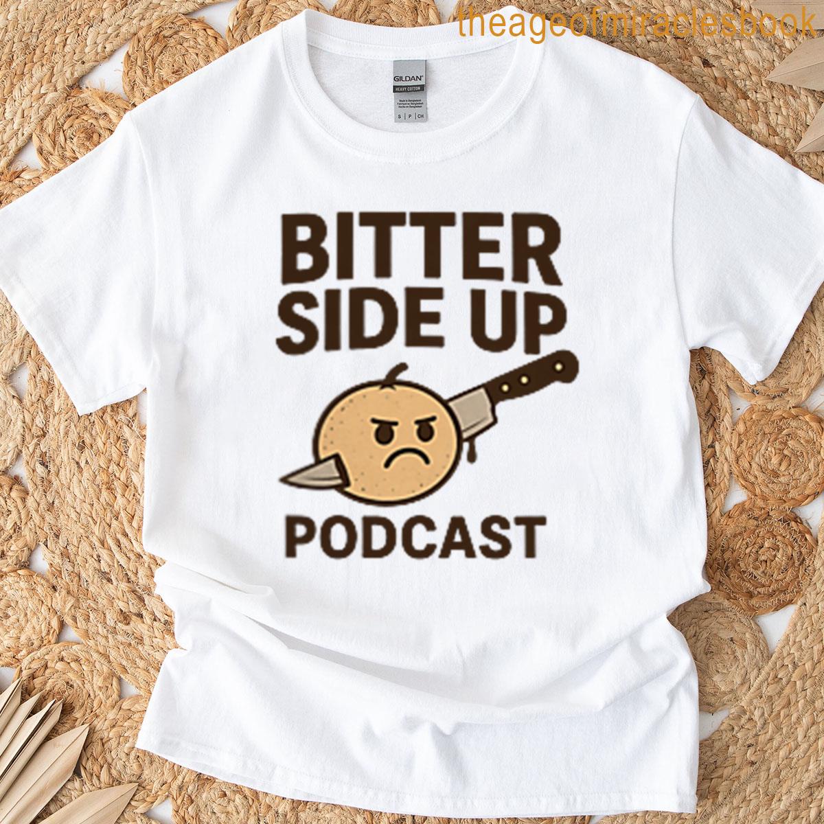 Bitter Side Up T-shirt