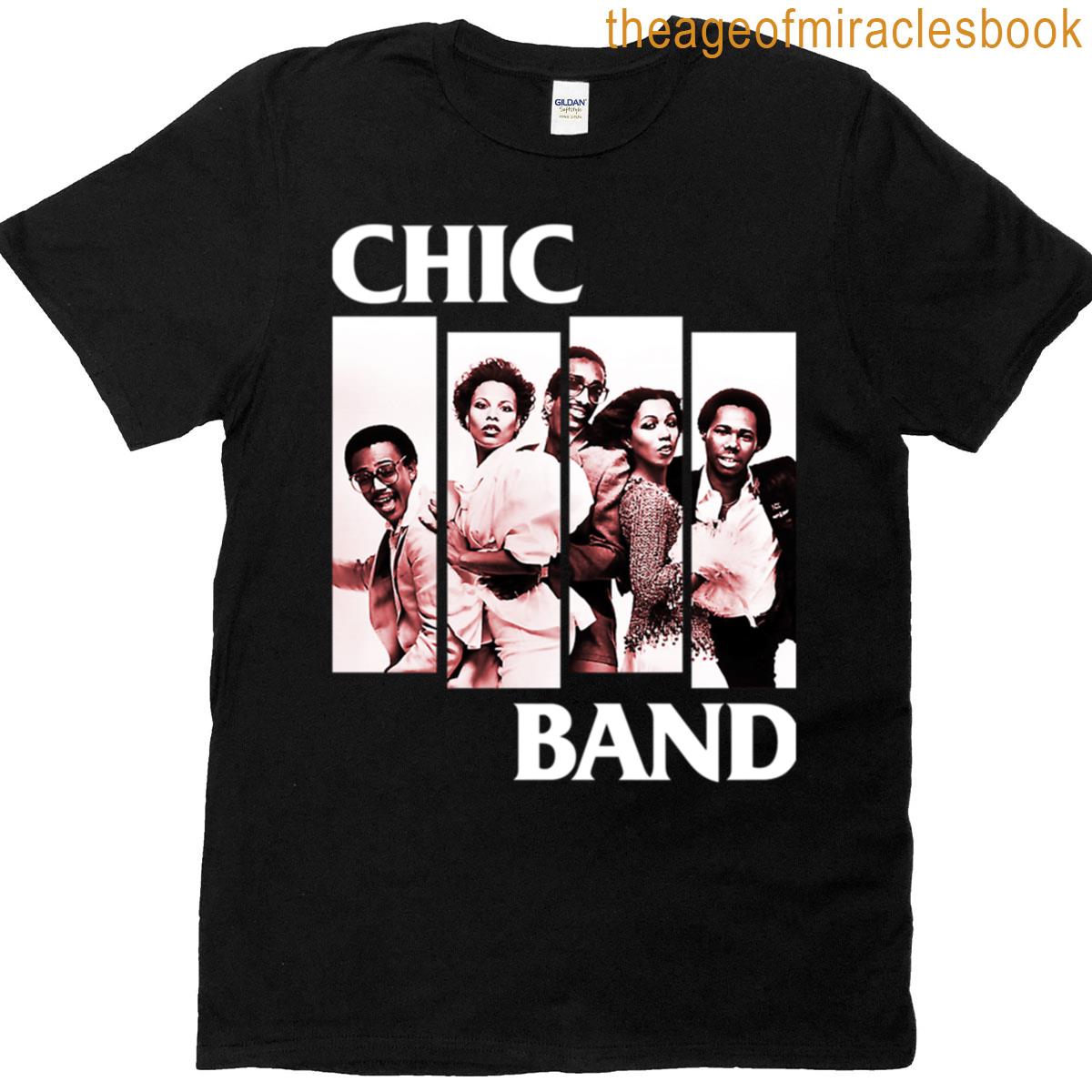 Chic Band For Fans T-shirt