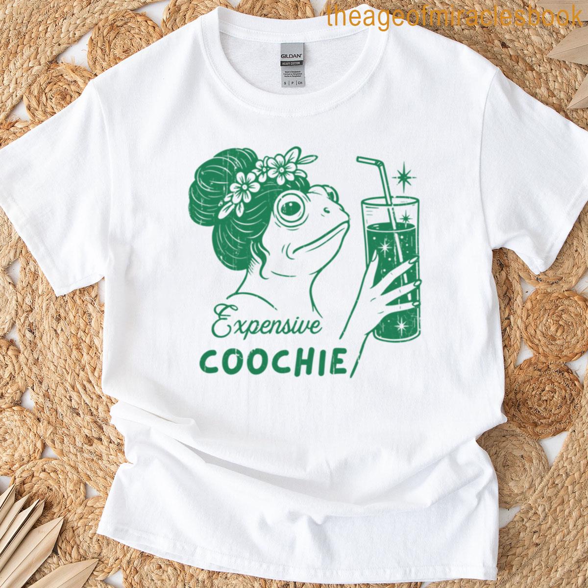 Expensive Coochie T-shirt