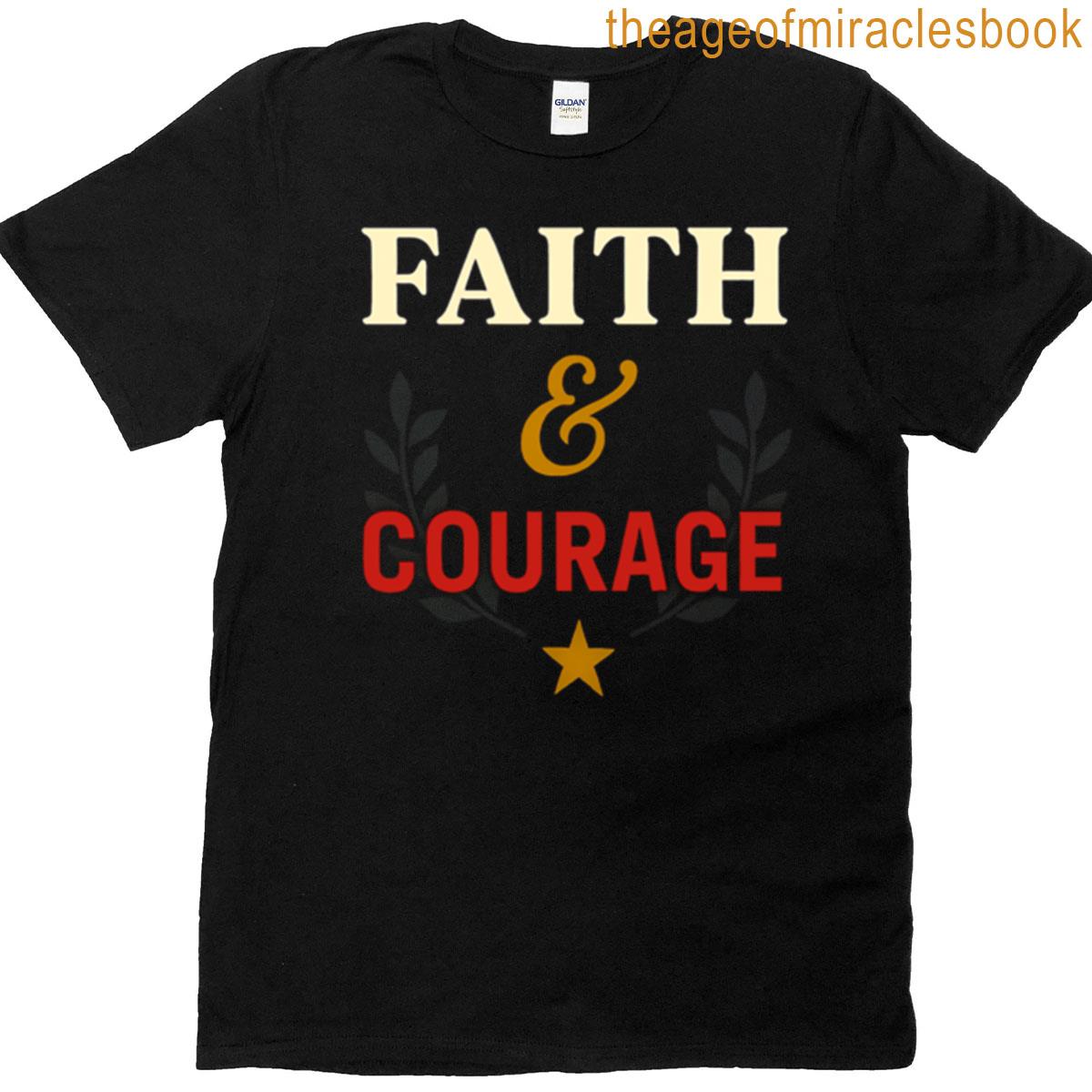 Faith Courage T-shirt