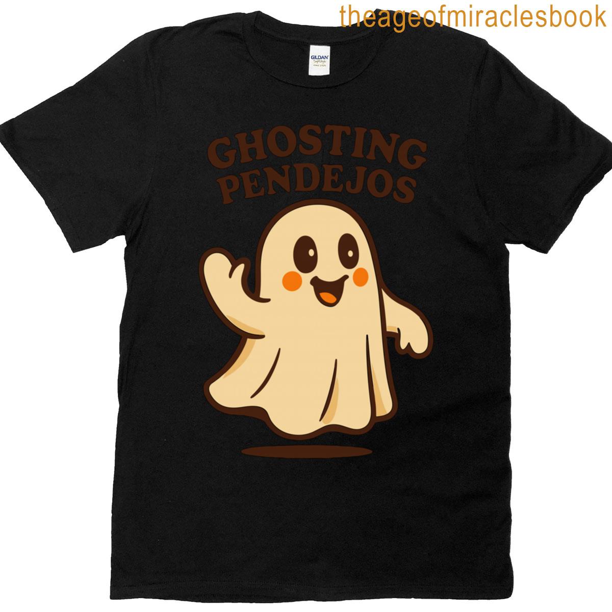 Ghosting Pendejos For Men Women T-shirt