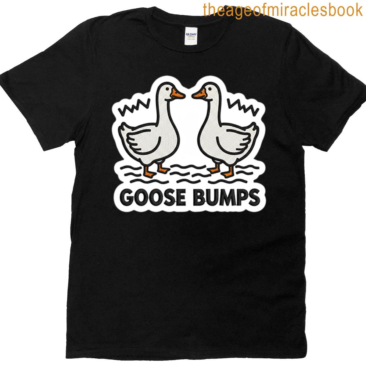 Goose Bumps T-shirt