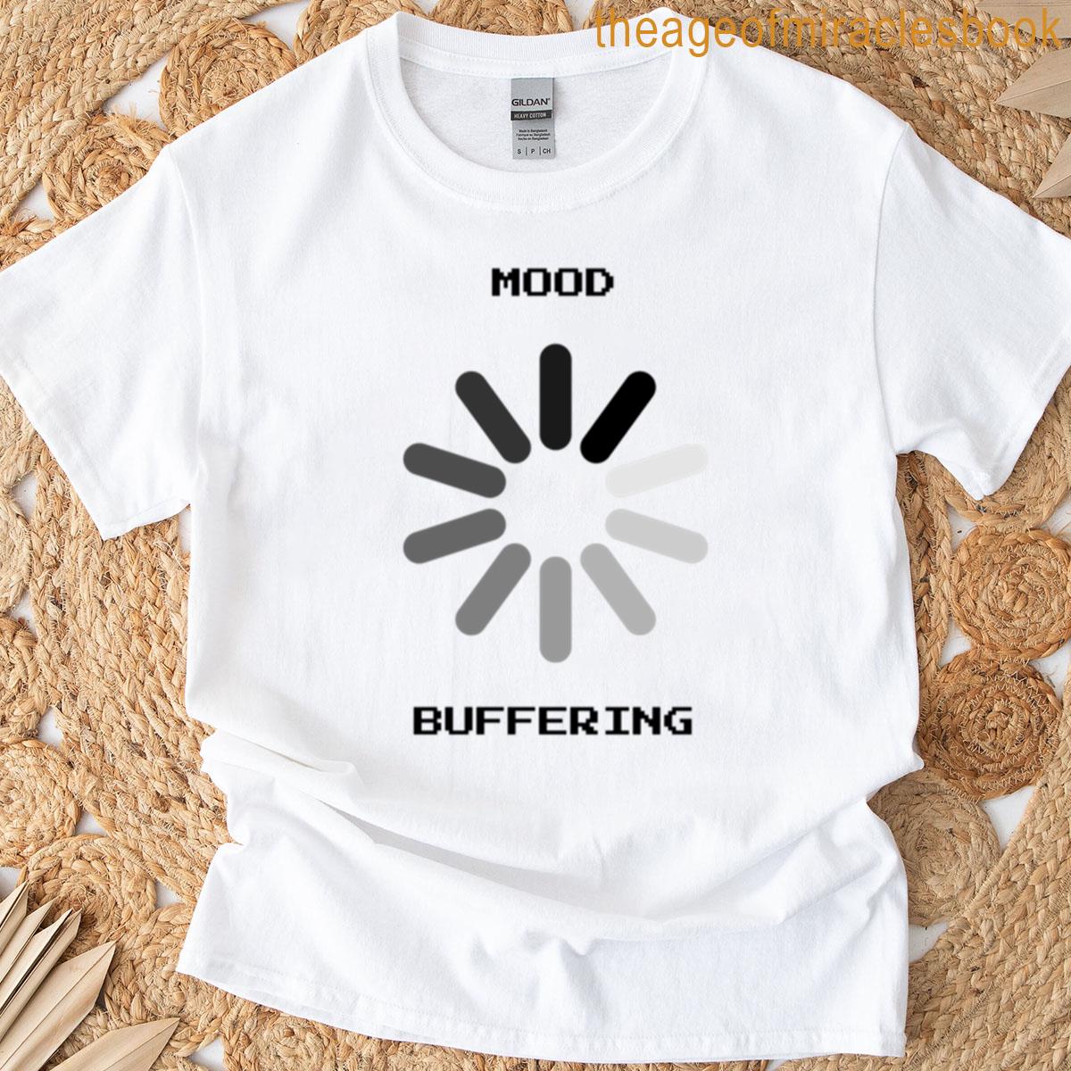 Mood Buffering T-shirt