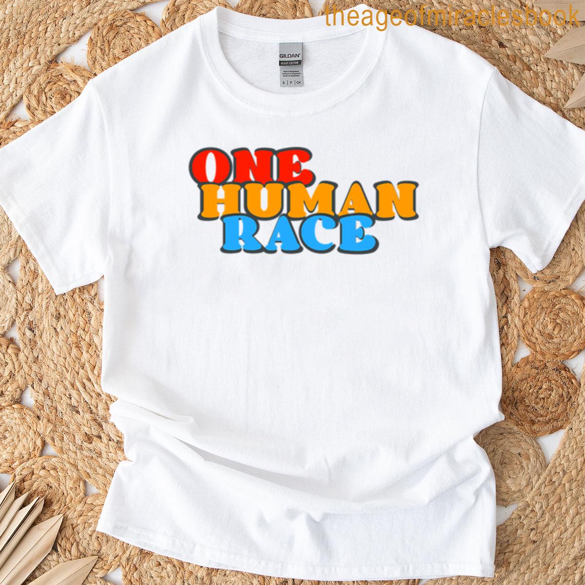 One Human Race-6 T-shirt