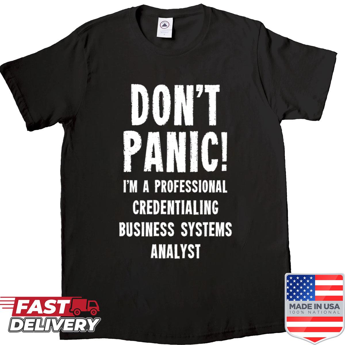 Credentialing Business Systems Analyst Shirt