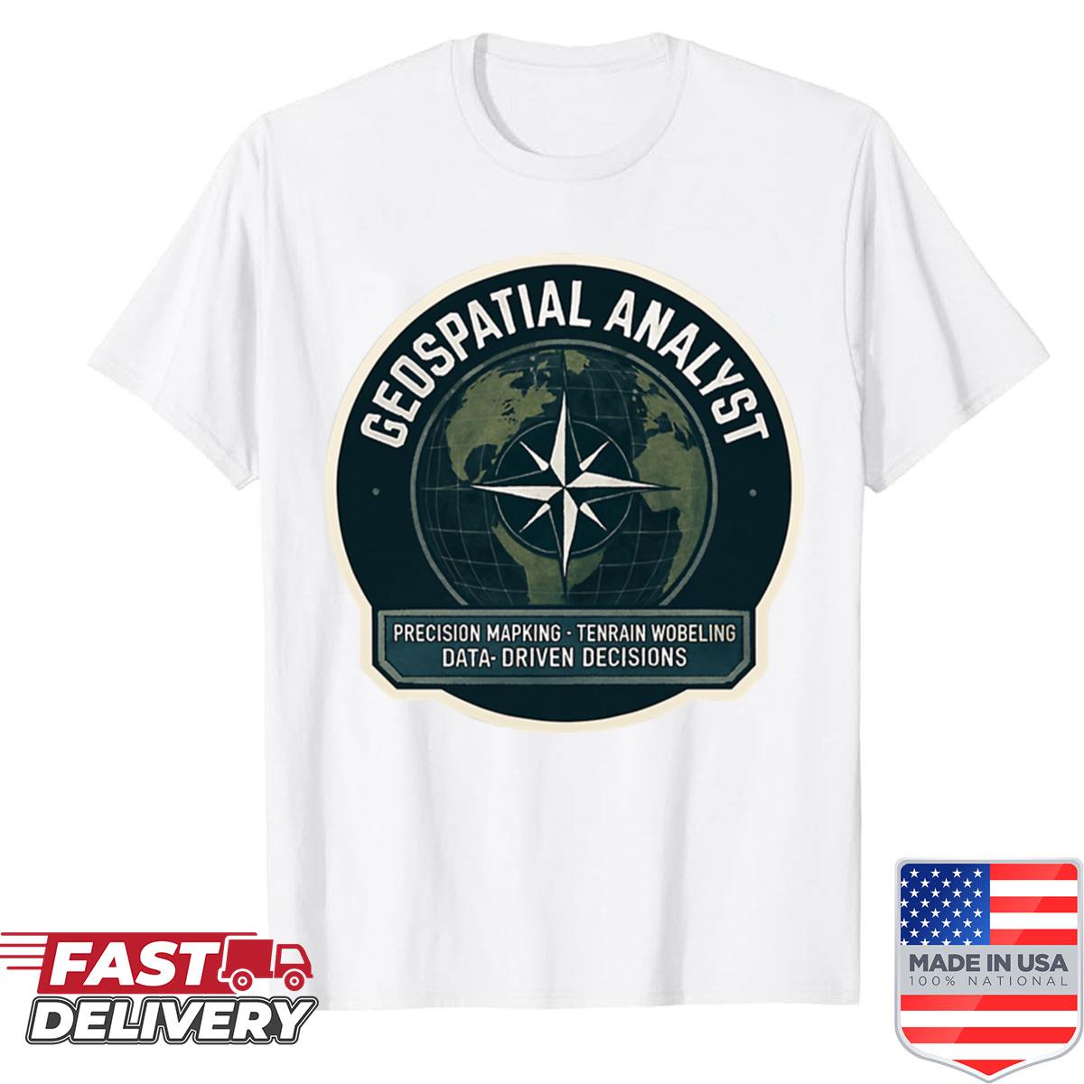 Geospatial Analyst Sticker Design Shirt